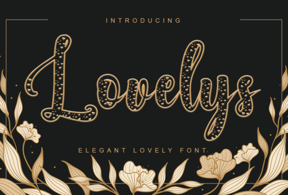 Discover the Romantic Elegance of Lovelys Font