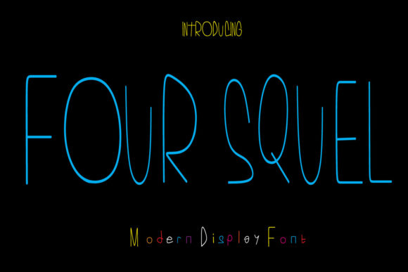 Four Squel: A Handmade Maker's Favorite Display Font