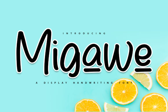 Migawe Font: A Cute & Quirky Typeface for Campaign Creatives