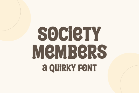 Society Members: A Display Font Built for Marketing Campaigns