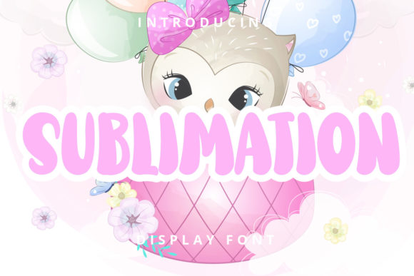 The Sublimation Display Font for Joyful Branding Projects