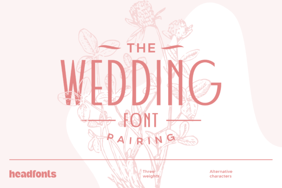Wedding Pairing: A Bold and Fresh Display Font for Makers