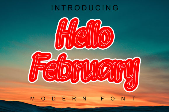 Why Hello February is a Must-Have Font for Campaign Creators